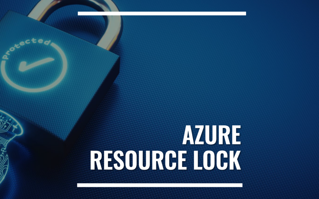 Azure Resource Locks explained